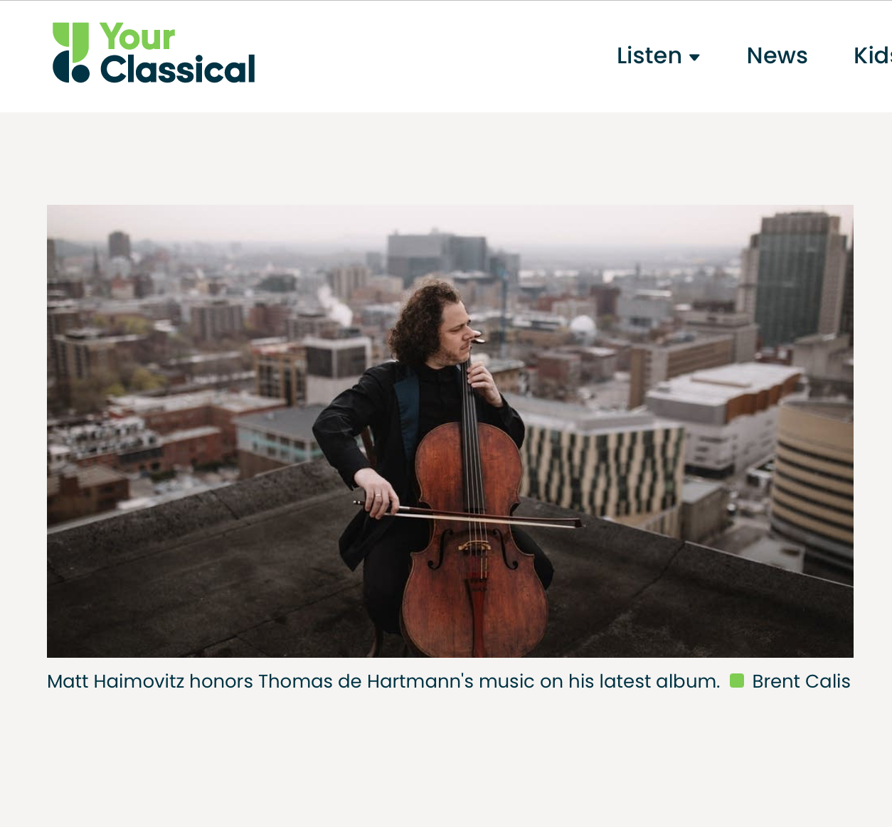 Matt Haimovitz interview on Public Radio is a featured podcast about the de Hartmann cello concerto.